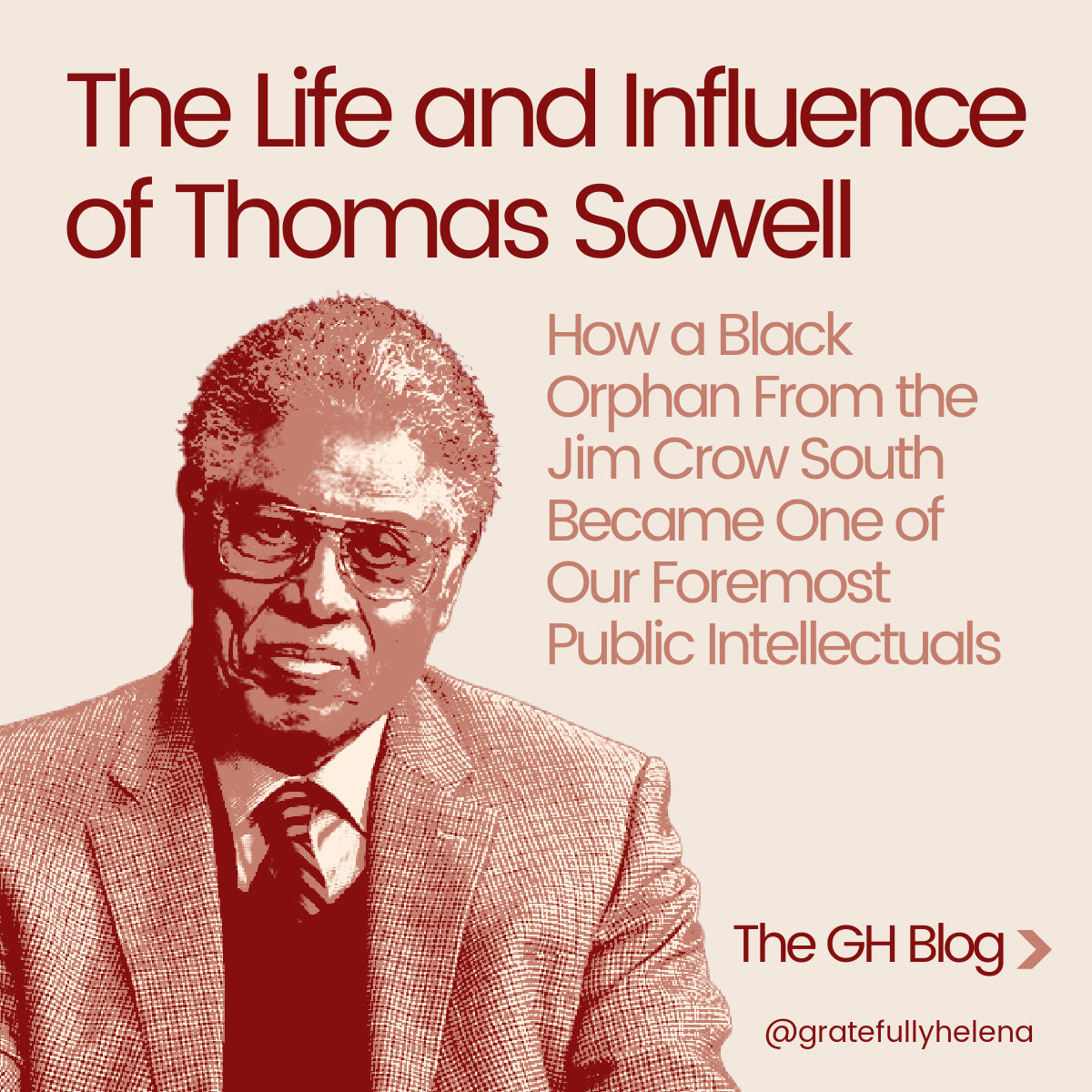 The Life and Influence of Thomas Sowell | gratefully helena